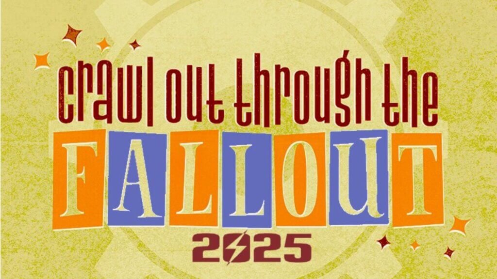Crawl out through the Fallout 2025